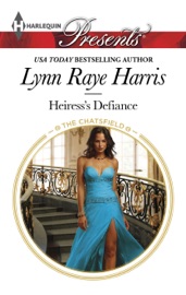 Heiress's Defiance - Lynn Raye Harris