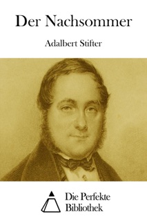 Der Nachsommer by Adalbert Stifter
