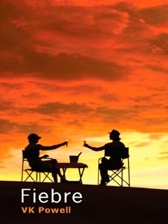 Fiebre by VK Powell