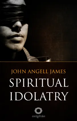Read: Book Spiritual Idolatry