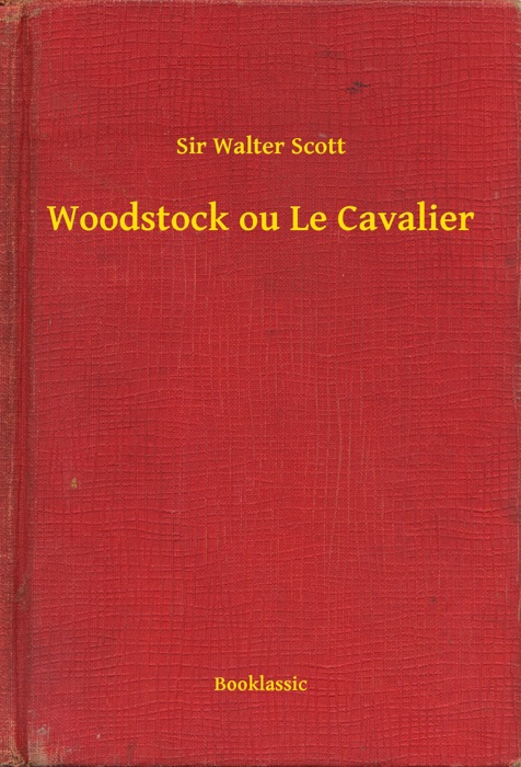Woodstock ou Le Cavalier