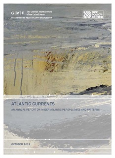 Atlantic Currents by Ian O. Lesser, Karim El Aynaoui, Memory Dube, Peter Draper, Eckart Woertz, Kristine Berzina, Andrés Serbin, Amadou Sy, Adriana Erthal Abdenur, Esther Brimmer & Karim El Mokri
