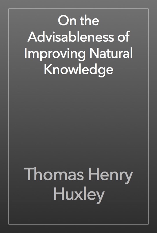 On the Advisableness of Improving Natural Knowledge