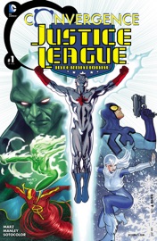 Convergence: Justice League International (2015-) #1 Ron Marz & Mike Manley