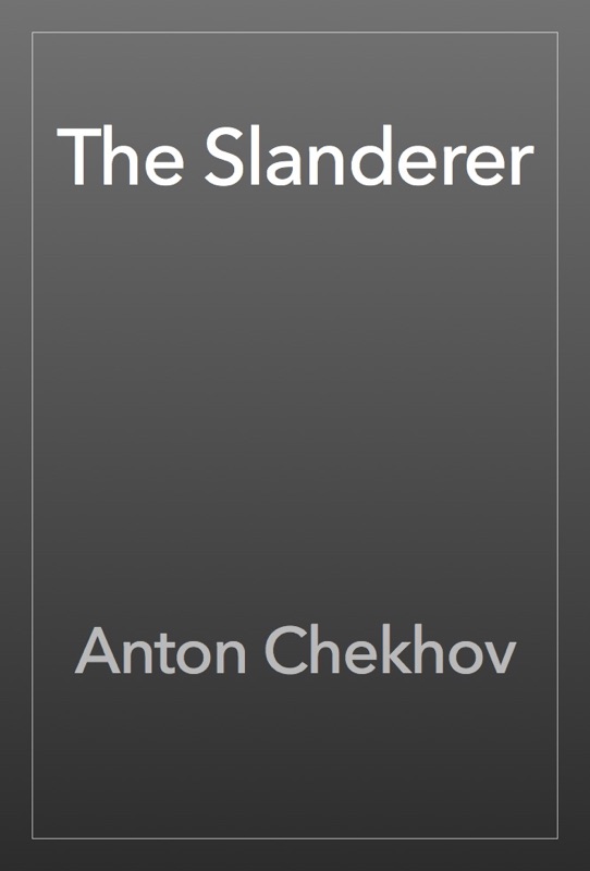 The Slanderer