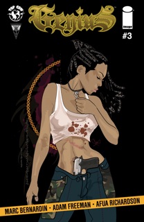 Genius #3 by Adam Freeman, Marc Bernardin & Afua Richardson