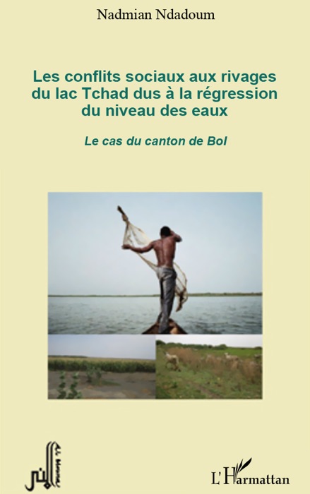 Les conflits sociaux aux rivages du lac Tchad dus à la régression du niveau des eaux