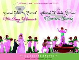The Sweet Potato Queens' Wedding Planner/Divorce Guide - Jill Conner Browne