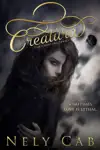 Creatura by Nely Cab Book Summary, Reviews and Downlod