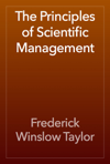 The Principles of Scientific Management