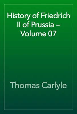 Read: History Book of Friedrich II of Prussia — Volume 07