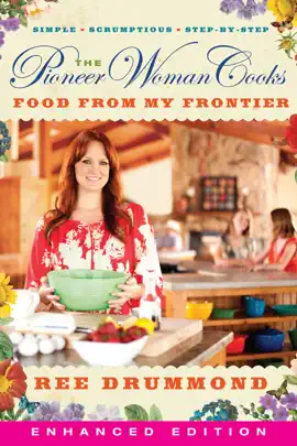 Pioneer Woman Cooks—Food from My Frontier, The iBA  EEB (Enhanced Edition)