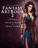Fantasy Art Book 2: Paintings & Processes - Javier Charro