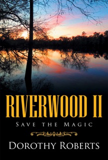Riverwood II by Dorothy Roberts