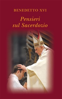 Pensieri sul sacerdozio by Benedetto XVI