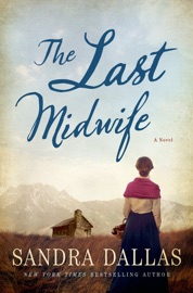 The Last Midwife - Sandra Dallas