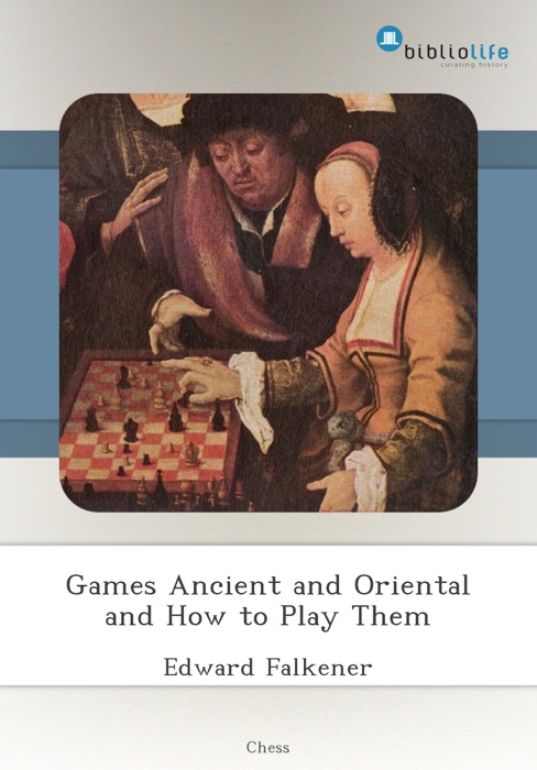 Games Ancient and Oriental and How to Play Them