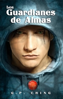 Los Guardianes de Almas by G. P. Ching