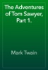 Book The Adventures of Tom Sawyer, Part 1.