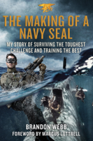 Brandon Webb & John David Mann - The Making of a Navy SEAL artwork