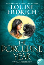 The Porcupine Year - Louise Erdrich