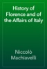 Book History of Florence and of the Affairs of Italy