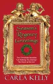 Season's Regency Greetings - Carla Kelly