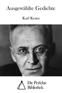 Ausgewählte Gedichte by Karl Kraus