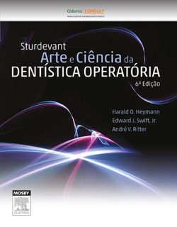 Sturdevant arte e ciência da dentística operatória: 6ª Edição by Harald O. Heymann