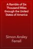 A Ramble of Six Thousand Miles through the United States of America - Simon Ansley Ferrall