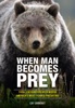 Book When Man Becomes Prey