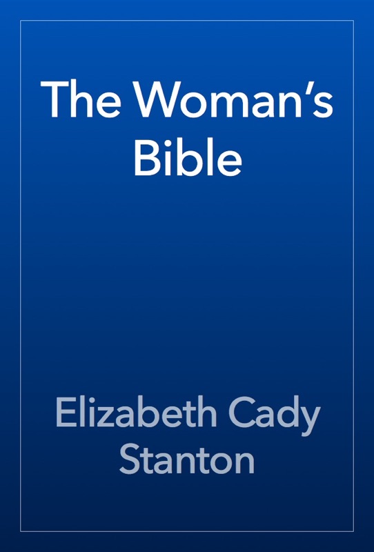 The Woman’s Bible
