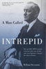 Man Called Intrepid - William Stevenson