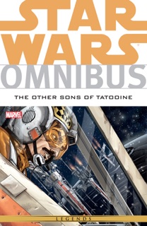 Star Wars Omnibus The Other Sons of Tatooine by Jeremy Barlow