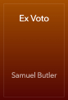 Ex Voto - Samuel Butler