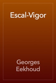Escal-Vigor - Georges Eekhoud