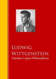 Tractatus Logico-Philosophicus - Ludwig Wittgenstein