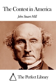 The Contest in America - John Stuart Mill