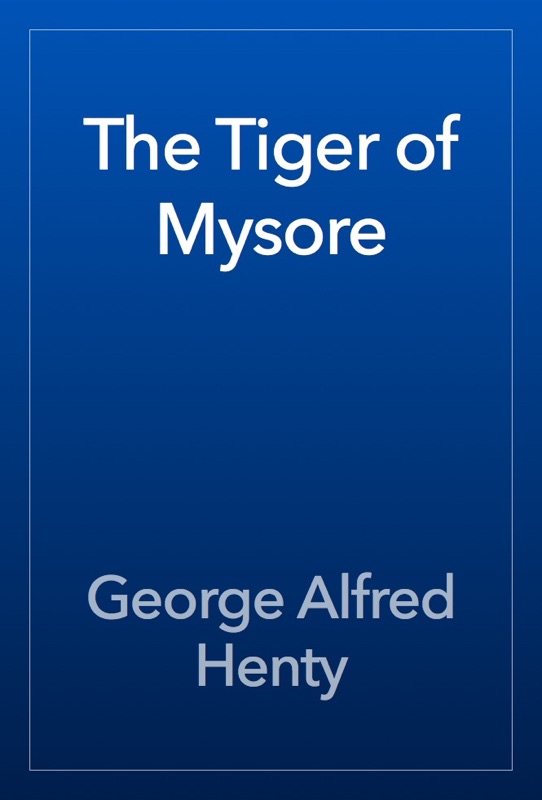 The Tiger of Mysore