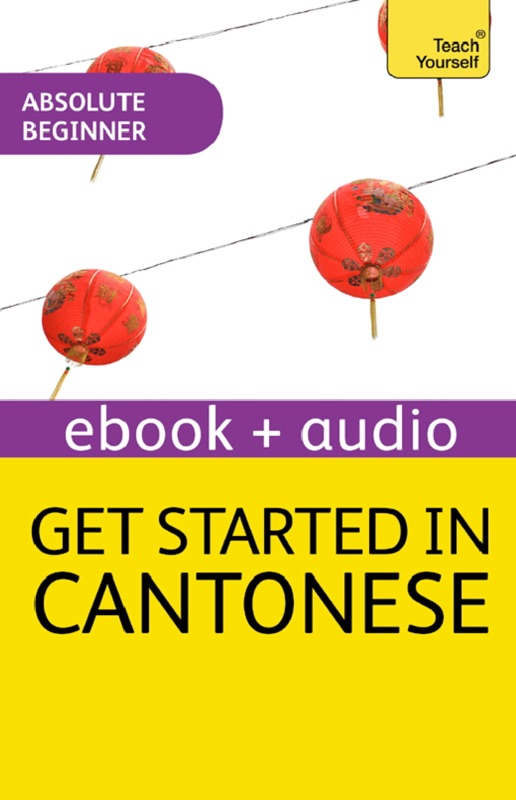 Get Started in Cantonese Absolute Beginner Course (Enhanced Edition)