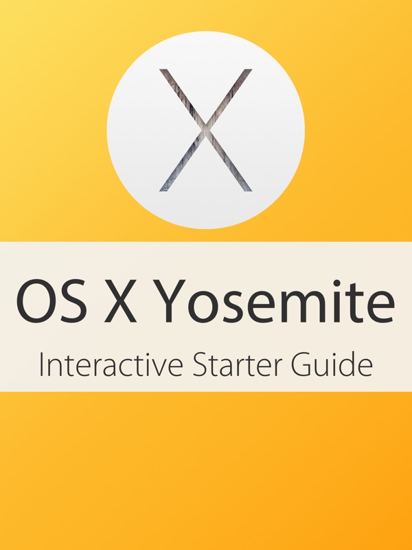 OS X Yosemite Interactive Starter Guide