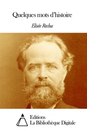 Quelques mots d’histoire Elisée Reclus