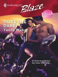 Does She Dare? - Tawny Weber