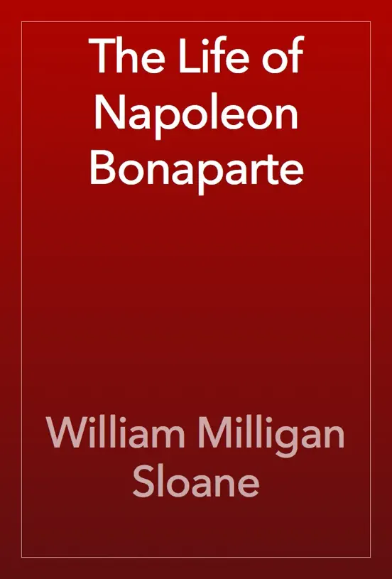 The Life of Napoleon Bonaparte