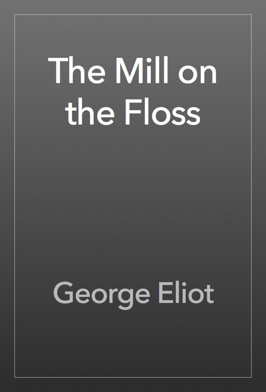 The Mill on the Floss