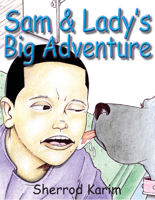 Sam & Lady's Big Adventure