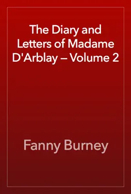Read: Book The Diary and Letters of Madame D'Arblay — Volume 2