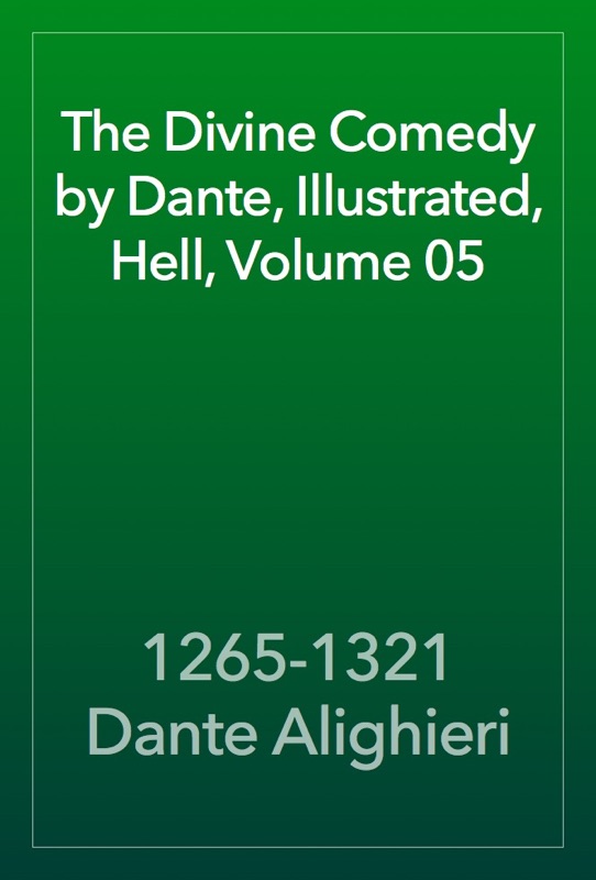 The Divine Comedy by Dante, Illustrated, Hell, Volume 05