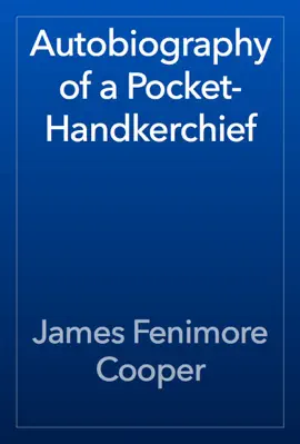 Read: Autobiography Book of a Pocket-Handkerchief
