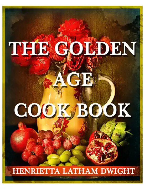 The Golden Age Cook Book
